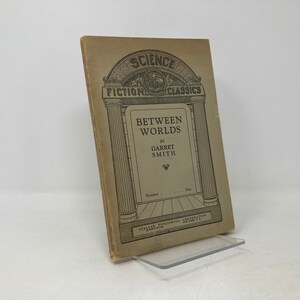 Between Worlds by Garret Smith HC Hardcover 1st First VG Very Good 1929