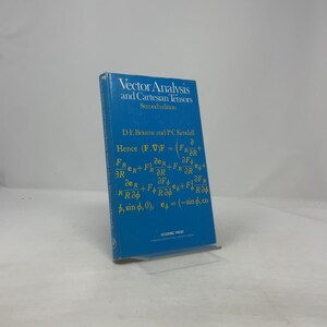 May include: A blue book titled "Vector Analysis and Cartesian Tensors, Second edition" by D.E. Bourne and P.C. Kendall. The cover features mathematical formulas and the Academic Press logo.