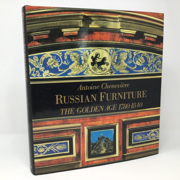 Russische Möbel: Das Goldene Zeitalter 1780-1840 von Antoine Cheneviere HC Hardcover 1988 LN Wie neu