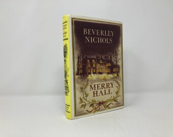 Merry Hall (Beverley Nichols Trilogy Book 1) by Beverly Nichols HC First Thus 4th VG 2000 139552