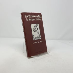 The Confidence Man in Modern Fiction von John G. Blair HK Erste Ausgabe Hardcover Sehr Gut 1979 309290