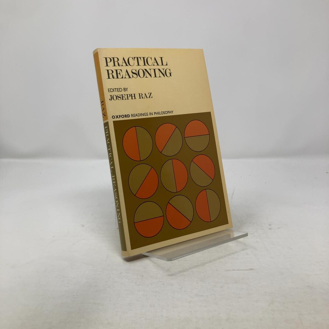 Practical Reasoning by Oxford University Press PB First Edition ...