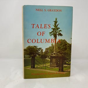 Tales of Columbia di Nell S. Graydon HC Copertina rigida 1° Così VG Molto buono 1970 172958