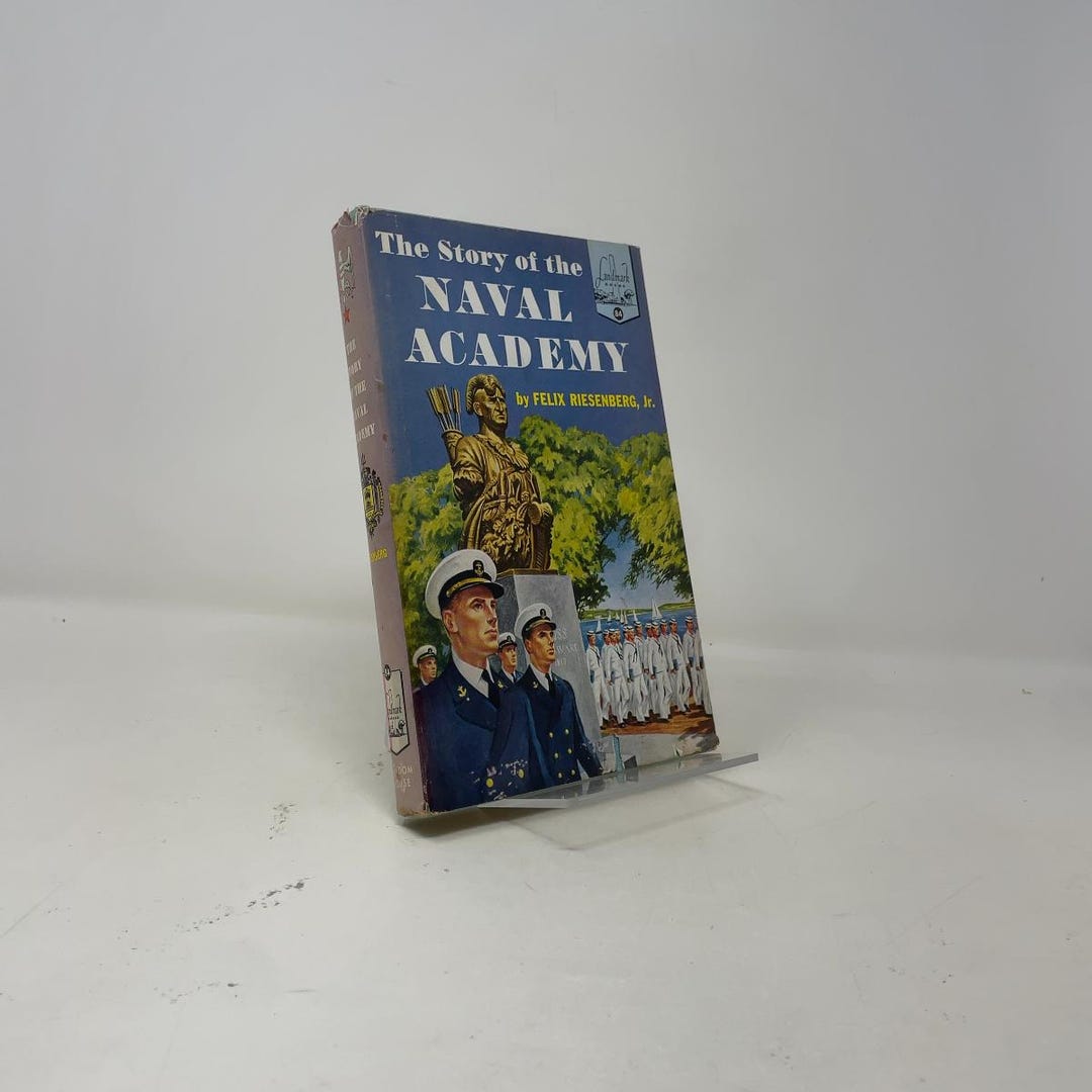 The Story of the Naval Academy by Felix Riesenberg Jr. HC First Edition ...