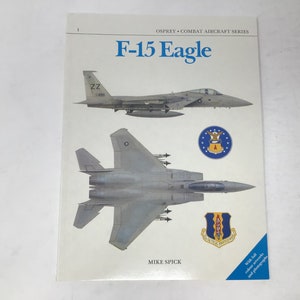 F-15 Eagle (Combat Aircraft, 1) by Mike Spick PB Paperback 1986 LN Like New