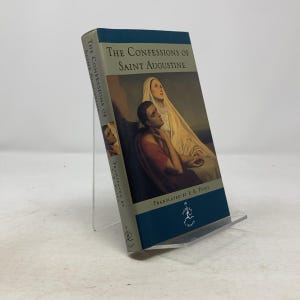 The Confessions of Saint Augustine by Saint Augustine HC First Thus Hardcover Like New 1999 340053