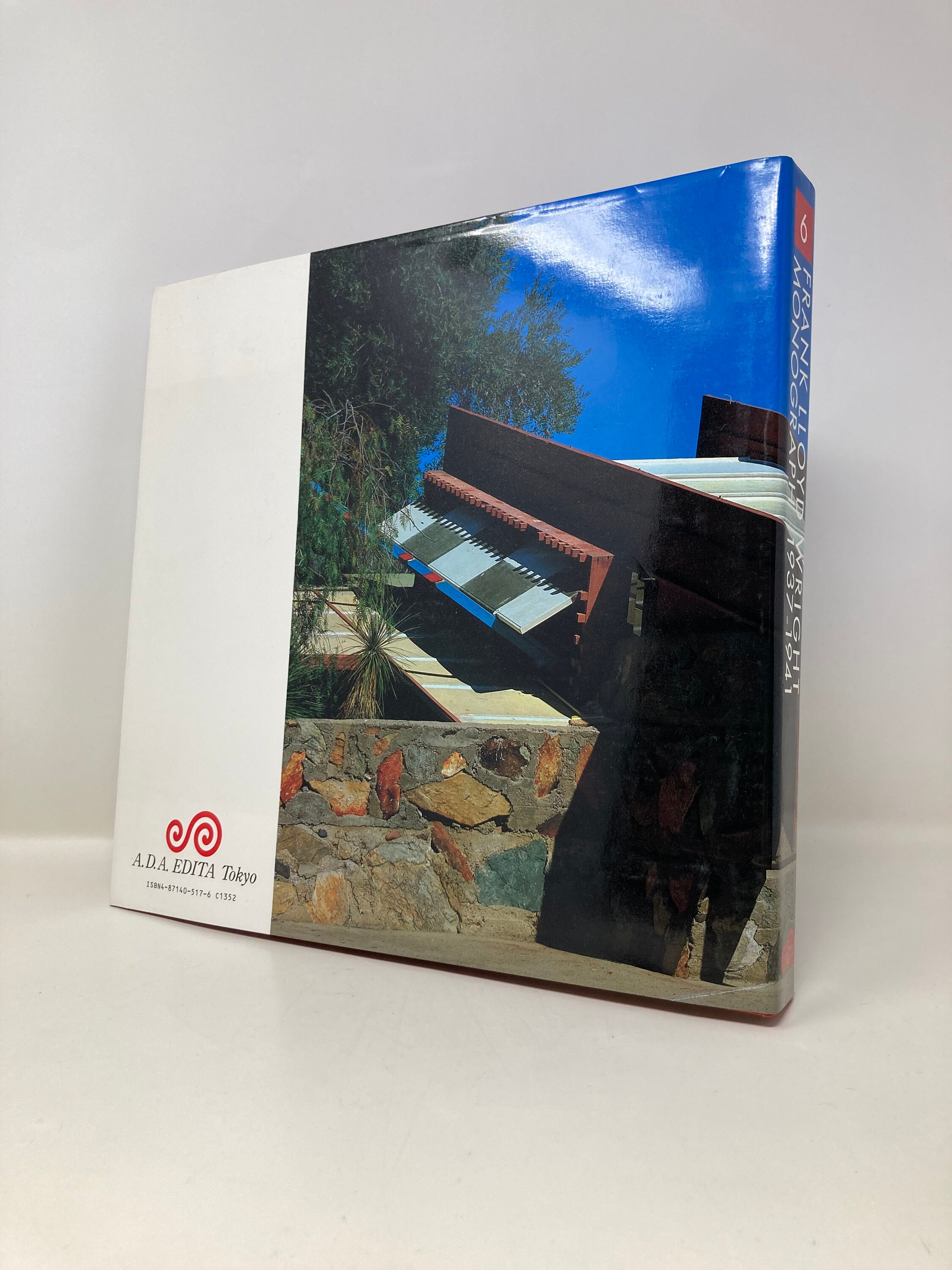 Frank Lloyd Wright Monograph Vol. 6: 1937-1941 by Bruce B