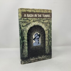 A Bash in the Tunnel, James Joyce by the Irish by John Ryan HC Hardcover First 1st Very Good 1970 118791