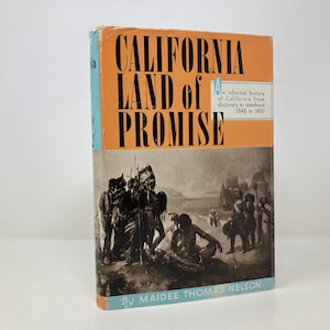 California Land of Promise by Maidee Thomas Nelson HC Hardcover 1st First VG Very Good 1962  157214