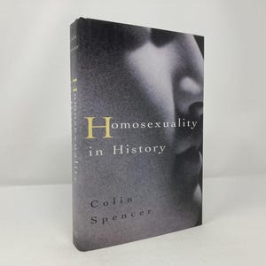 Homosexuality in History by Colin Spencer HC  Hardcover Like New 1996 196506