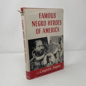 Famous Negro Heroes of America by Langston Hughes HC Hardcover First 1st Very Good 1958 212198