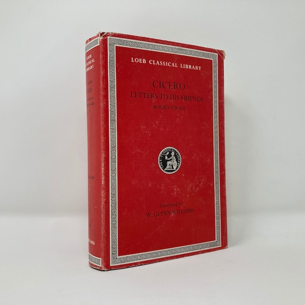 Loeb Classical Library: Cicero - Letters to His Friends Vol. II (Books 7-12) HC First Thus VG Very Good Hardcover 1995 129716