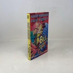 Bill, bohater galaktyczny na planecie Harry&#39;ego Harrisona, HC, pierwsze wydanie, twarda oprawa, bardzo dobry, 1991, 310971
