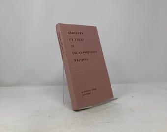 Glosario de términos en los escritos de Sri Aurobindo por Sri Aurobindo HC Primera edición Tapa dura Muy bueno 1978 334970
