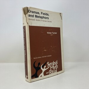 Dramas, Fields, and Metaphors: Symbolic Action in Human Society by Victor Turner HC Hardcover 1st First VG Very Good 1974