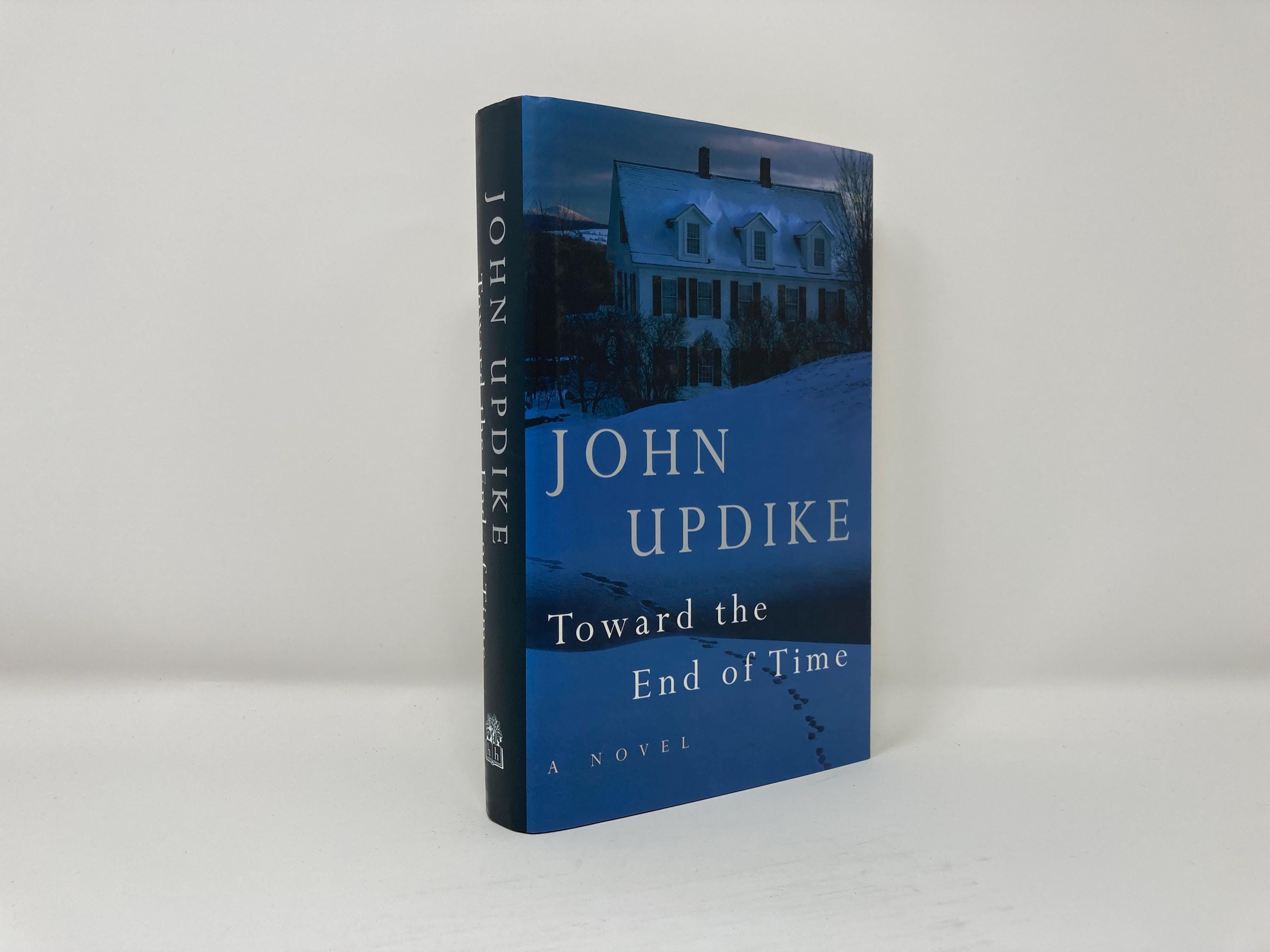 “Toward the End of Time”、終焉、アップダイク Toward the End of Time”、終焉、アップダイク Toward the End of Time