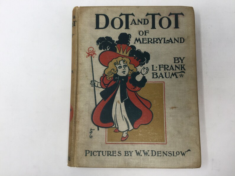 Dot and Tot of Merryland by L. Frank Baum HC Hardcover 1914 VG Very Good image 1