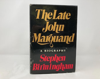 The Late John Marquand by Stephen Birmingham Signed HC Hardcover 1st First VG Very Good 1972  176923