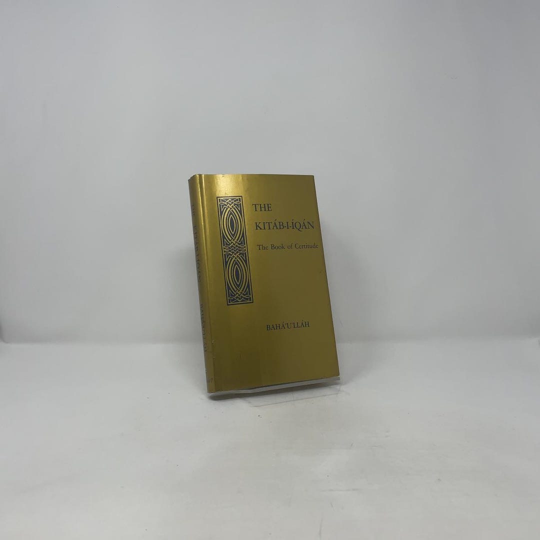 The Kitab-i-iqan by Baha'u'llah HC First Thus Hardcover Very Good 1970 ...