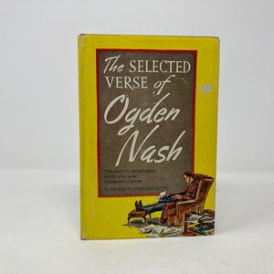 Los versos seleccionados de Ogden Nash por Ogdon Nash HC Tapa dura Primera Por lo tanto Muy bueno 1945 188442