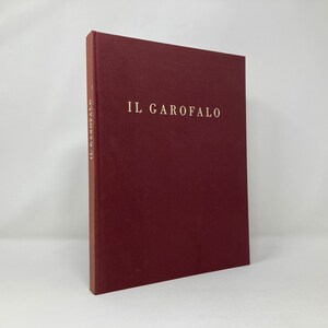 Può includere: Un libro rilegato in bordeaux con il titolo "IL GAROFALO" stampato in lettere dorate sul dorso.