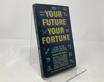 Your Future, Your Fortune by Robert W. Pelton PB Paperback First Thus Very Good 1973 206546