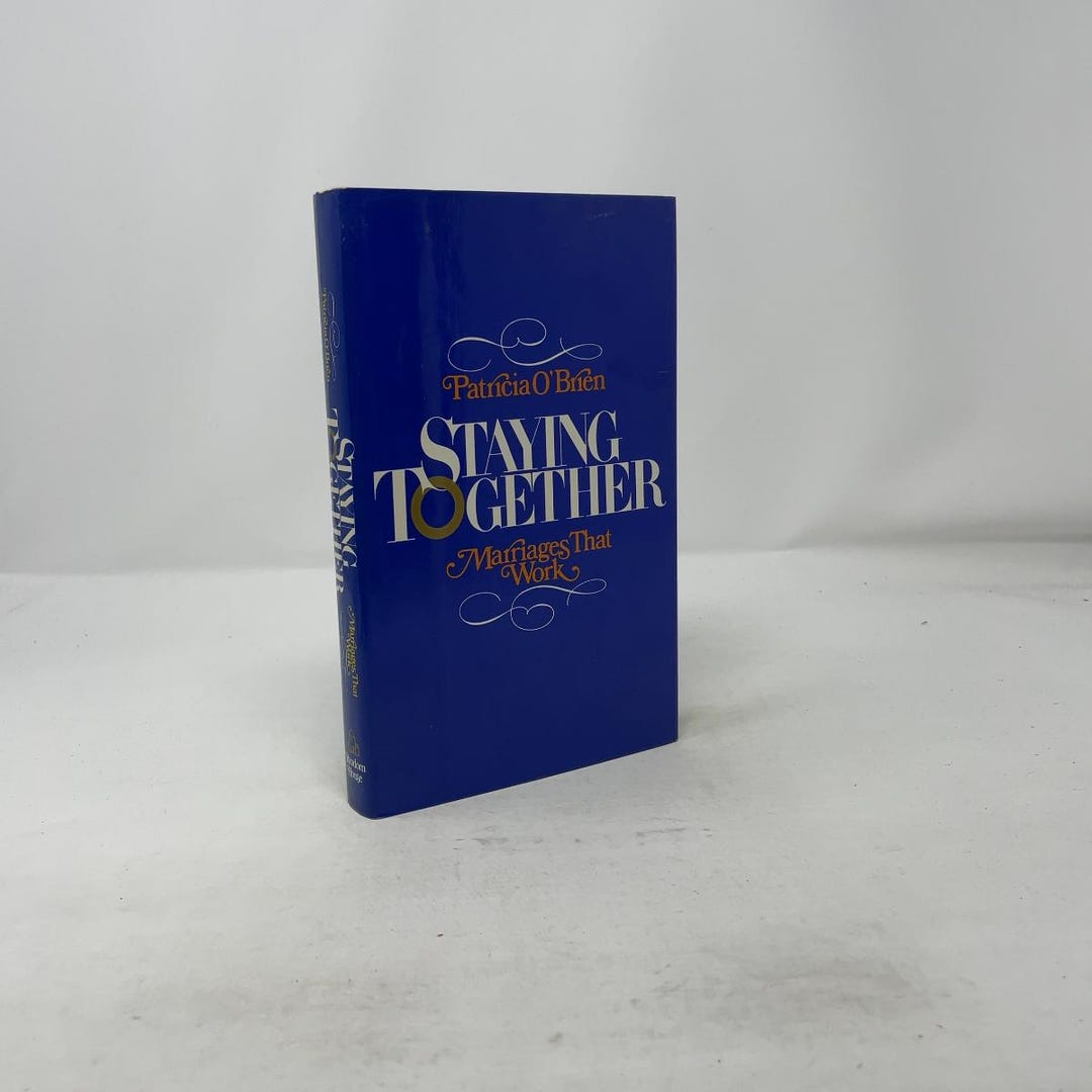 Staying Together by Patricia O'brien HC First Edition Hardcover Very ...