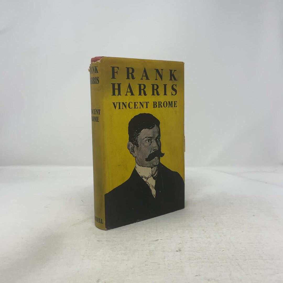 Frank Harris by Vincent Brome HC First Edition Hardcover Very Good 1959 ...