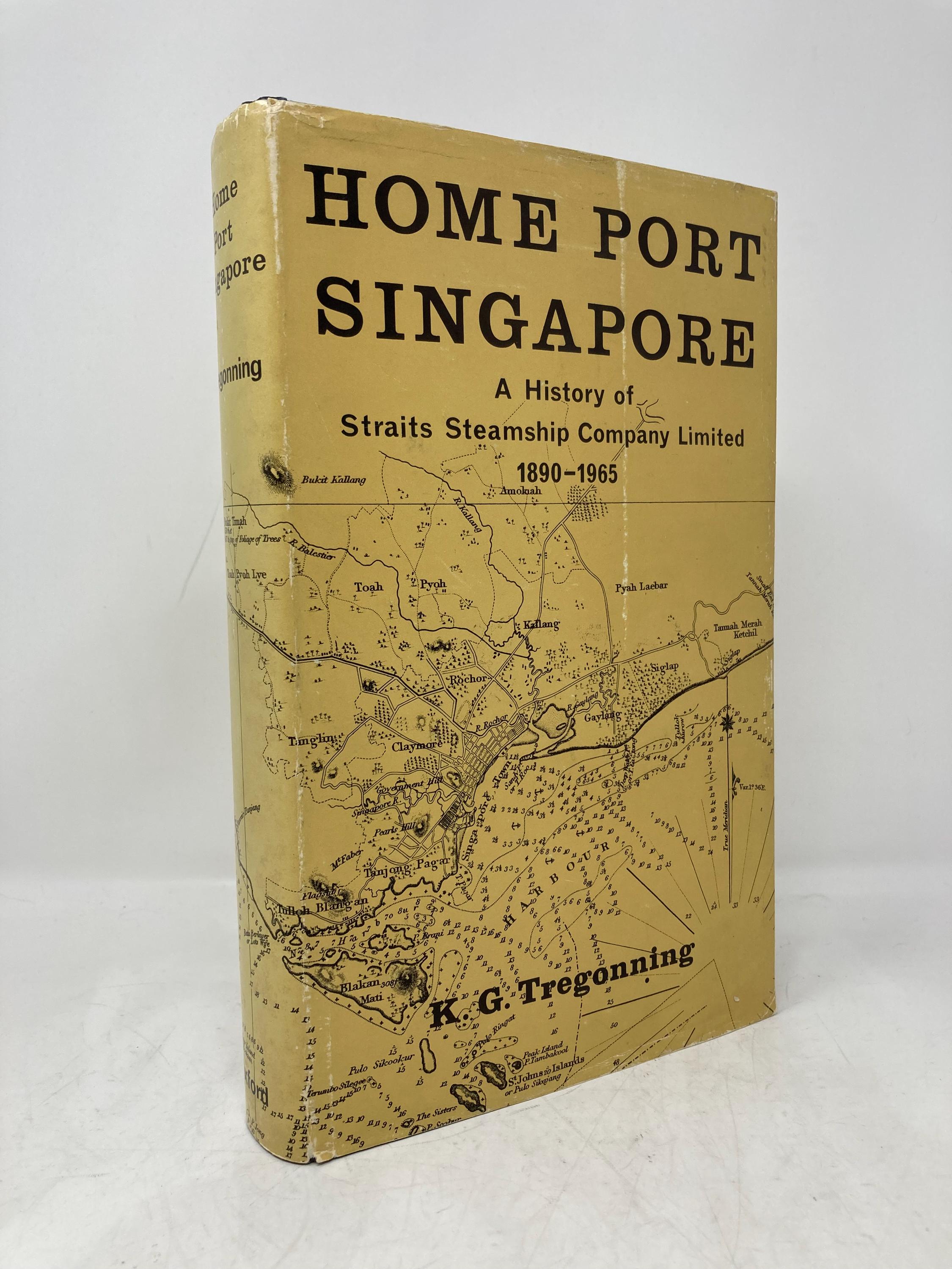 Home Port Singapore: A History of Straits Steamship Company