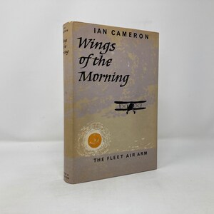 Wings of the Morning: The Fleet Air Arm por Ian Cameron HC 1ª primeira capa dura muito boa VG 1962 115219