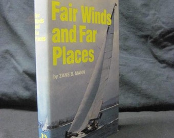 Fair Winds and Far Places by Zane B. Mann HC Hardcover 1978 LN Like New