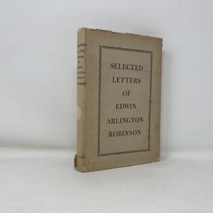 Cartas seleccionadas de Edwin Arlington Robinson por Desconocido HC Tapa dura Muy bueno 1940 190102