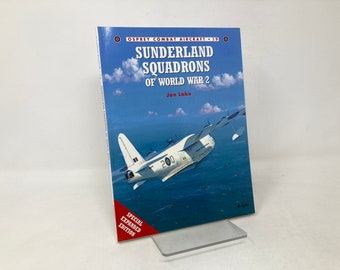 Sunderland Squadrons of World War 2 (Osprey Combat Aircraft 19) by Jon Lake PB 1st First Paperback Like New LN 2000