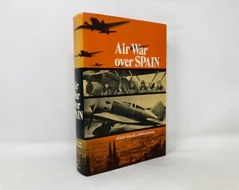 Air war over Spain by Jesus Salas Larrazabal HC First 1st Very Good 1974