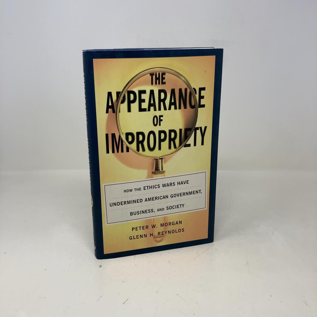 Impropriety The Appearance of Impropriety by Peter W. Morgan HC First Edition ...