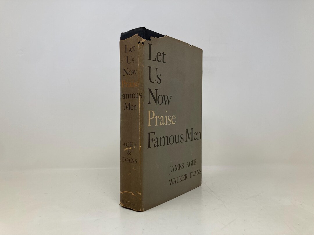Let Us Now Praise Famous Men by James Agee and Walker Evans HC