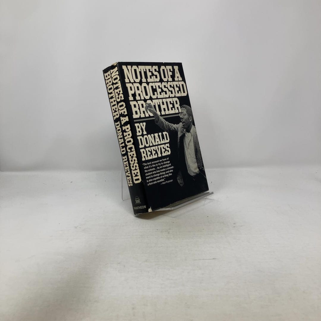 Notes of a Processed Brother by Donald Reeves HC First Edition ...