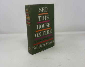 Set This House On Fire by William Styron HC First Edition Hardcover Very Good 1960 307973