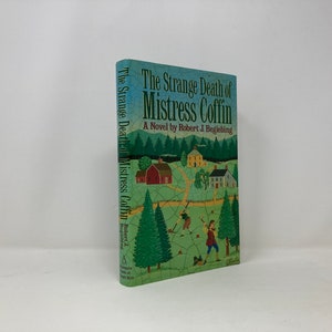 The Strange Death of Mistress Coffin by Robert J. Begiebing Signed HC Hardcover 1st First LN Like New 1991  136736