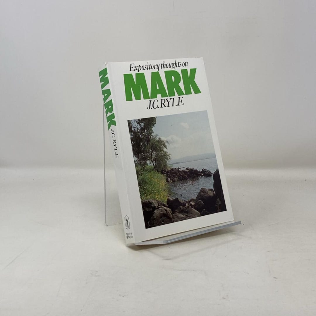 Mark (expository Thoughts on the Gospels) by J.C. Ryle PB First Thus ...