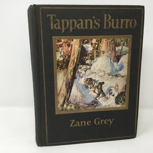 Tappan's Burro van Zane Grey HC Hardcover 1923 VG Zeer Goed