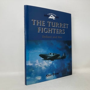 The Turret Fighters: Defiant and Roc by Alec Brew HC First 1st Like New 2002