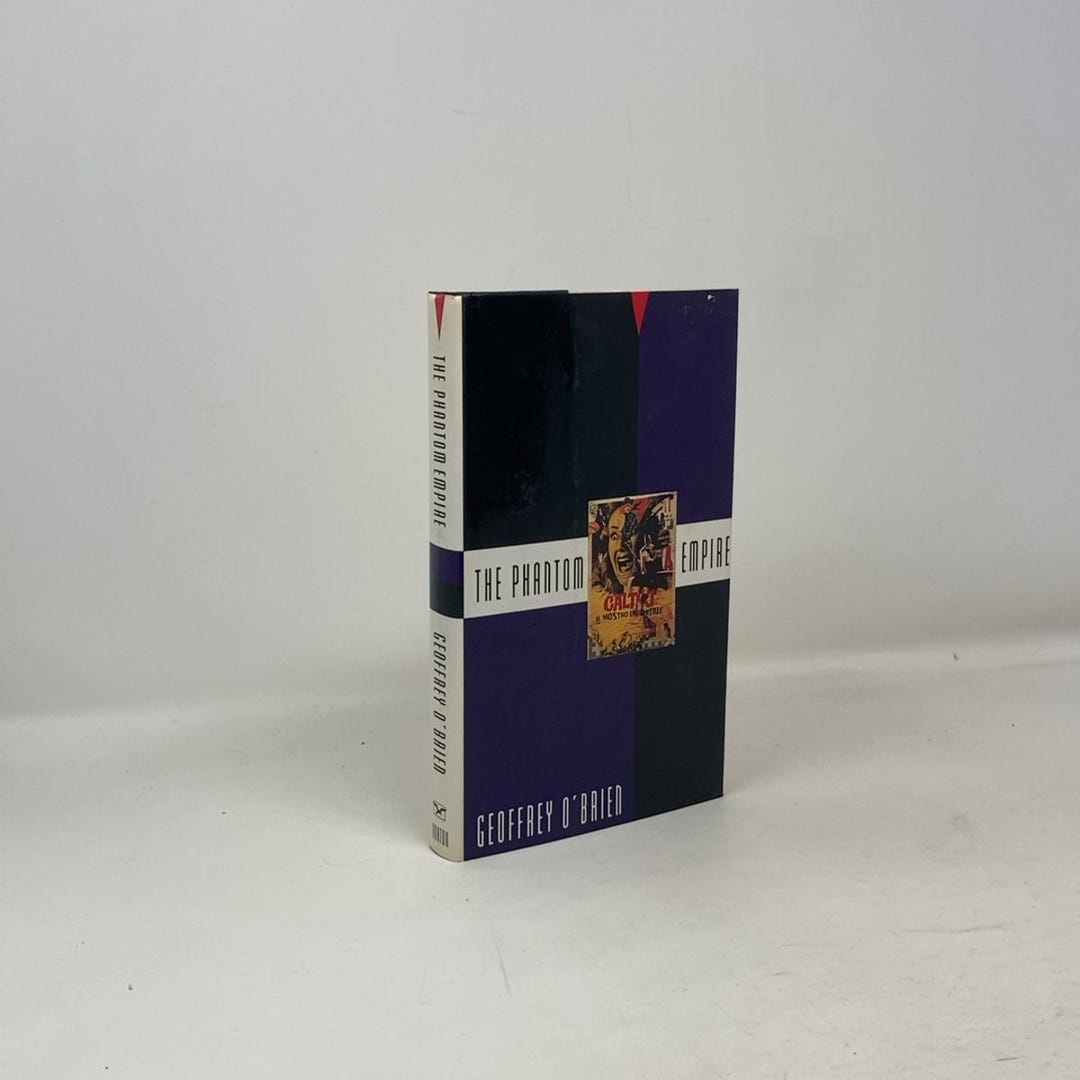 The Phantom Empire by Geoffrey O'brien HC First Edition Hardcover Very ...