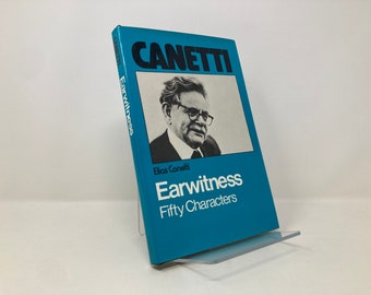 Earwitness: Fifty Characters von Elias Canetti PB Taschenbuch Erster Wie Neu 1979 148513