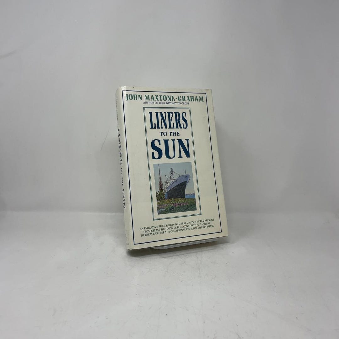 Liners to the Sun by John Maxtone-graham HC First Edition Hardcover ...