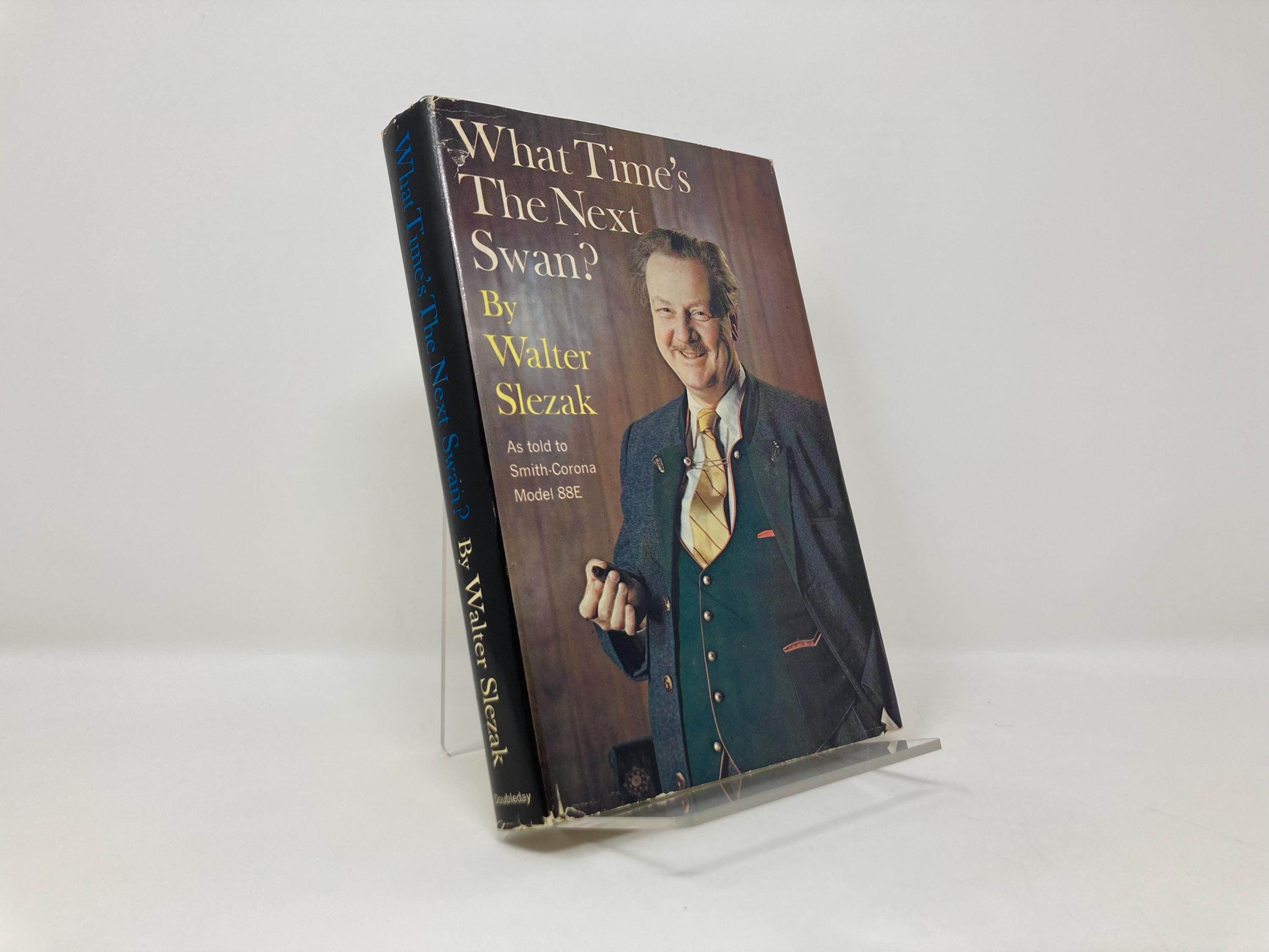 What Time's the Next Swan? by Walter Slezak HC Hardcover First 1st