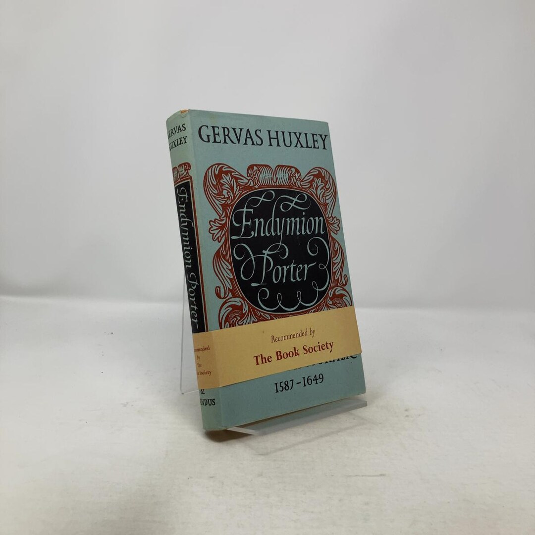 Endymion Porter by Gervas Huxley HC First Edition Hardcover Very Good ...