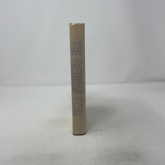 The Freudian Ethics by Richard Lapiere HC First Edition Hardcover