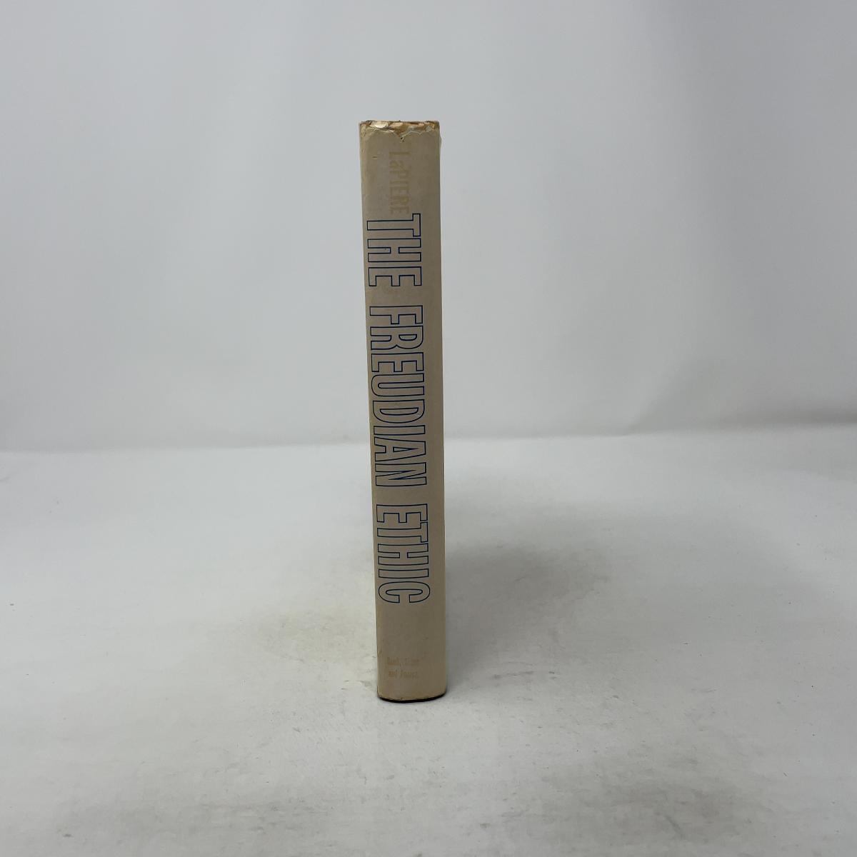 The Freudian Ethics by Richard Lapiere HC First Edition Hardcover