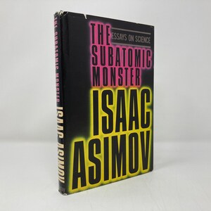 The Subatomic Monster: Essays on Science by Isaac Asimov HC Hardcover 1st First VG Very Good 1985  139022